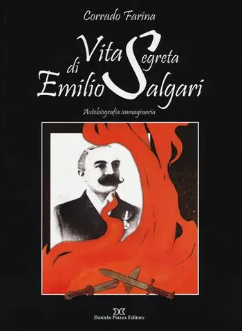 Più Venduto Vita segreta di Emilio Salgari. Autobiografia immaginaria