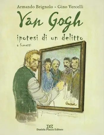 Van Gogh. Ipotesi di un delitto a fumetti Acquista Ora