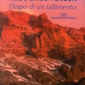 Offerta Speciale Verso l‘Aconcagaua. Elogio di un fallimento