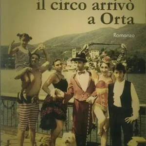 Quella volta che il circo arrivò a Orta Affare