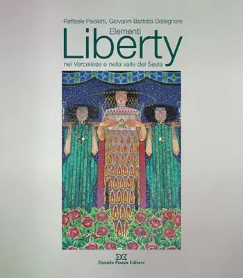 Elementi liberty nel vercellese e nella valle del Sesia Ordina Subito