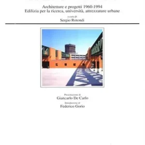 Marcello Rebecchini. Architetture e progetti (1960-1994) Acquista Ora