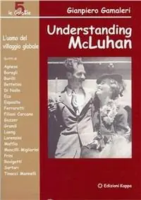 Spedizione Espresso Understanding McLuhan. L‘uomo del villaggio globale