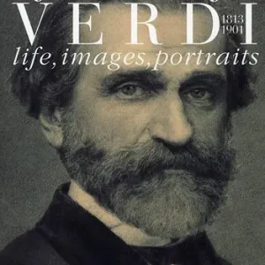 For love of Verdi. Life, images, portraits Must-Have