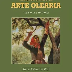 Museoagorà di arte olearia. Tra storia e territorio Saldi