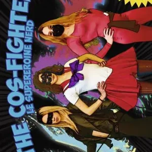 Compra Adesso The cos-fighters. Le supereroine nerd. Vol. 1