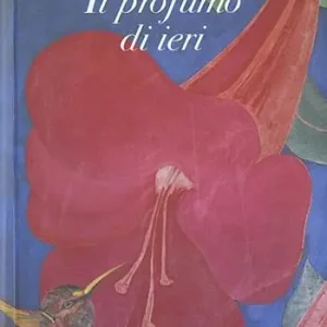 Il profumo di ieri Quantità Limitata