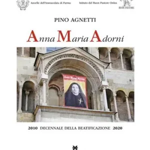 Anna Maria Adorni. 2010 decennale della beatificazione 2020 Esclusivo