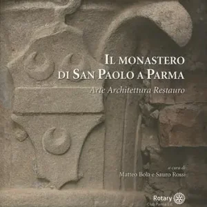 Offerta Il monastero di San Paolo a Parma. Arte architettura restauro