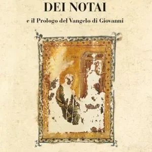Il giuramento dei notai. E il prologo del Vangelo di Giovanni Ultima Occasione