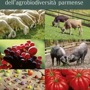 Non Perdere Atlante dell‘agrobiodiversità parmense