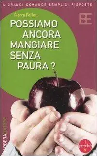 Prezzo Conveniente Possiamo ancora mangiare senza paura?