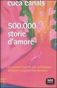 Cinquecentomila storie d‘amore Affare
