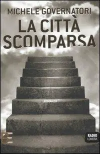 La città scomparsa Nuovo Arrivo
