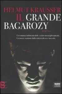 Il grande Bagarozy Affare