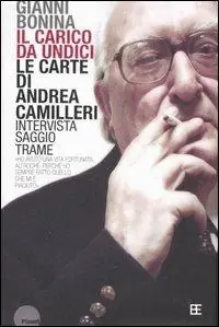 Prezzo Scontato Il carico da undici. Le carte di Andrea Camilleri