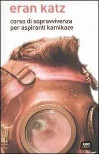Offerta Limitata Corso di sopravvivenza per aspiranti kamikaze