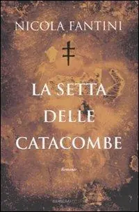 La setta delle catacombe Soddisfatti O Rimborsati