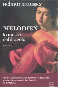 Melodien. La musica del diavolo Ordina Subito