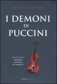 Quantità Limitata I demoni di Puccini