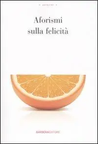 Aforismi sulla felicità Promozione Esclusiva