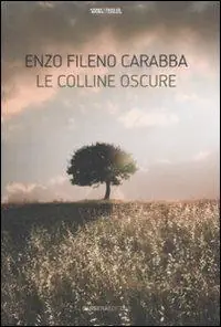 Prezzo Scontato Le colline oscure
