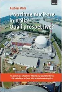 Acquista Ora L‘ opzione nucleare in Italia quali prospettive?