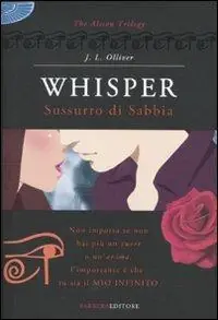 Whisper. Sussurro di sabbia. The Alison trilogy Consegna Rapida