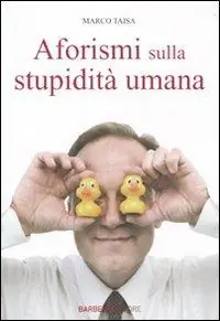 Affare Aforismi sulla stupidità umana