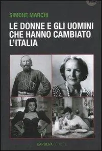 Le donne e gli uomini che hanno cambiato l‘Italia Sconto