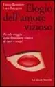 Subito Disponibile Elogio dell‘amore vizioso