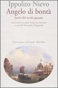 Professionale Angelo di bontà. Storia del secolo passato. Ediz. critica