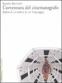 Reso Gratuito L‘avventura del cinematografo. Storia di un‘arte e di un linguaggio. Ediz. illustrata