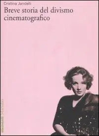 Prezzo Conveniente Breve storia del divismo cinematografico