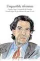 L‘ inguaribile riformista. Giorgio Lago e la parabola del Nordest. Grandi pagine di giornalismo dal 1996 al 2005 Direttamente Dal Produttore