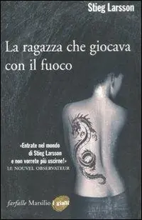 La ragazza che giocava con il fuoco. Millennium. Vol. 2 Prezzo Scontato