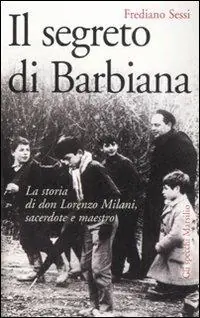 Di Tendenza Il segreto di Barbiana. La storia di don Lorenzo Milani, sacerdote e maestro