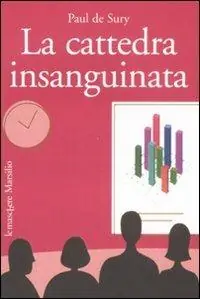 Occasione Imperdibile La cattedra insanguinata