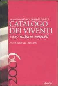 Spedito Oggi Catalogo dei viventi 2009. 7247 italiani notevoli