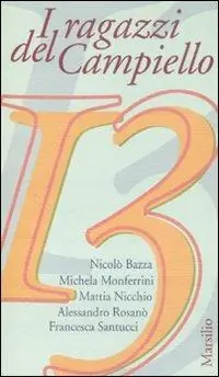 I ragazzi del Campiello 13 Novità