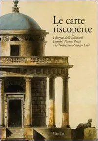 Popolare Le carte riscoperte. I disegni delle collezioni Donghi, Fissore, Pozzi alla Fondazione Giorgio Cini