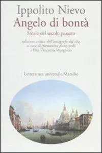 Sconto Angelo di bontà. Storia del secolo passato dell‘autografo del 1855. Ediz. critica