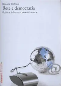 Rete e democrazia. Politica, informazione e istruzione Prezzo Basso