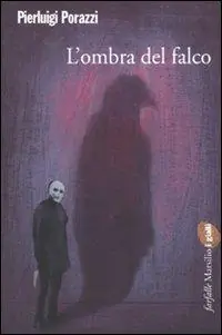 Offerta Limitata L‘ombra del falco
