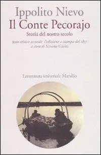 Il Conte Pecorajo. Storia del nostro secolo. Testo critico secondo l‘edizione a stampa del 1857 Più Venduto