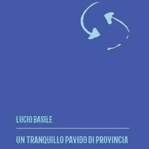 Bestseller Un tranquillo pavido di provincia
