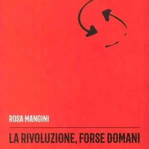 La rivoluzione, forse domani Acquista Ora