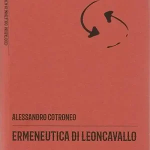 Ermeneutica di Leoncavallo Subito Disponibile