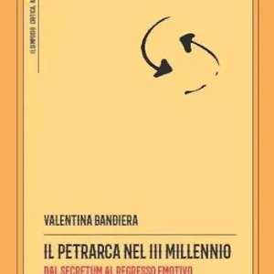Il Petrarca nel III millennio. Dal Secretum al regresso emotivo Prezzo Scontato