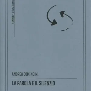 Offerta Del Giorno La parola e il silenzio